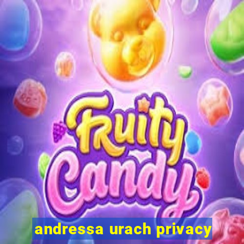 andressa urach privacy